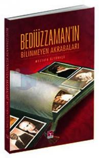 Bediüzzaman'ın Bilinmeyen Akrabaları
