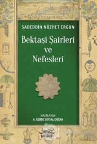 Bektaşi Şairleri ve Nefesleri
