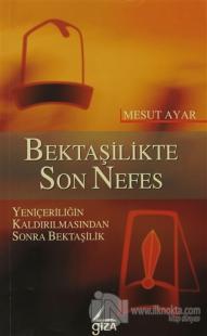 Bektaşilikte Son Nefes