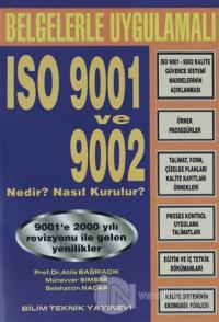 Belgelerle Uygulamalı ISO 9001 ve 9002 Nedir ? Nasıl Kurulur?