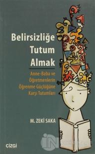 Belirsizliğe Tutum Almak