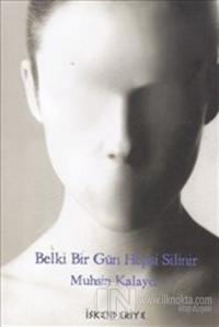 Belki Bir Gün Hepsi Silinir