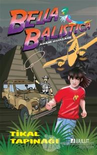 Bella Balistica - Tikal Tapınağı