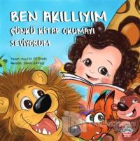Ben Akıllıyım Çünkü Kitap Okumayı Seviyorum