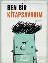 Ben Bir Kitapsavarım (Ciltli)