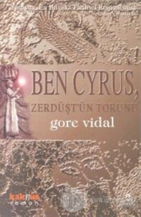 Ben Cyrus, Zerdüşt'ün Torunu