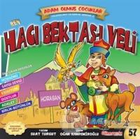 Ben Hacı Bektaş ı Veli - Dünya Adam Olmuş Çocuklar Serisi 57