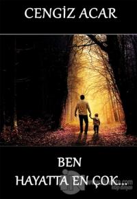 Ben Hayatta En Çok