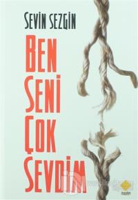 Ben Seni Çok Sevdim