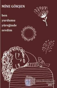 Ben Yurdumu Yüreğinde Sevdim