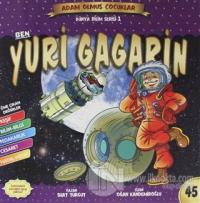 Ben Yuri Gagarin