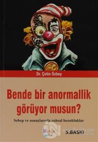 Bende Bir Anormallik Görüyor musun?