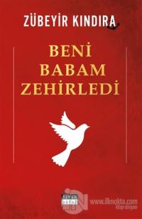 Beni Babam Zehirledi