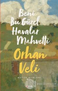 Beni Bu Güzel Havalar Mahvetti