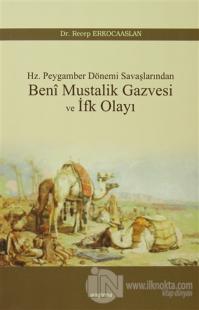 Beni Mustalik Gazvesi ve İfk Olayı