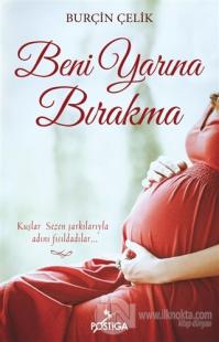 Beni Yarına Bırakma