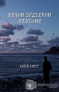 Benim Sözlerim Kendime
