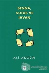 Benna Kutub ve İhvan