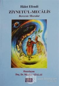 Berceste Mısralar: Zinetü'l-Mecalis