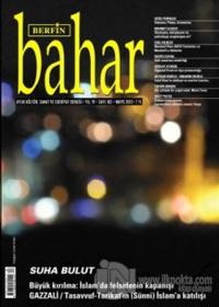 Berfin Bahar Aylık Kültür, Sanat ve Edebiyat Dergisi Sayı : 183