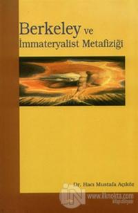 Berkeley ve İmmateryalist Metafiziği
