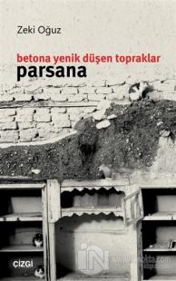 Betona Yenik Düşen Topraklar - Parsana