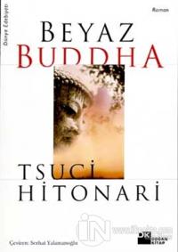 Beyaz Buddha %20 indirimli Tsuci Hitonari