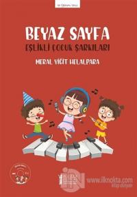 Beyaz Sayfa - Eşlikli Çocuk Şarkıları (CD'li)