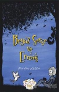 Beyaz Serçe ve Ermiş