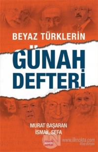 Beyaz Türklerin Günah Defteri