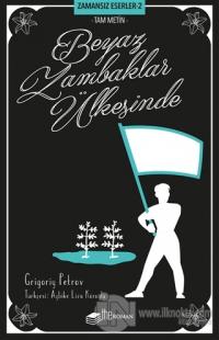 Beyaz Zambaklar Ülkesinde (Tam Metin)