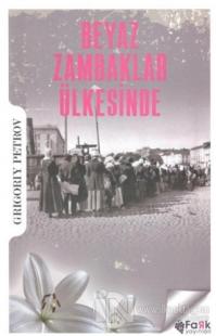 Beyaz Zambaklar Ülkesinde