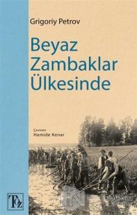 Beyaz Zambaklar Ülkesinde