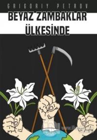 Beyaz Zambaklar Ülkesinde