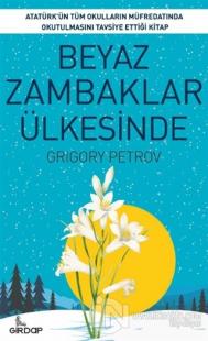 Beyaz Zambaklar Ülkesinde