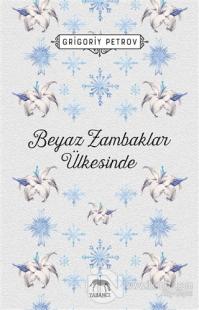Beyaz Zambaklar Ülkesinde