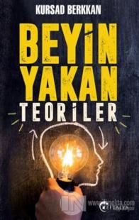 Beyin Yakan Teoriler