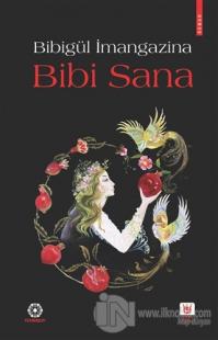 Bibi Sana (Ciltli)