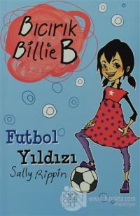 Futbol Yıldızı - Bıcırık Billie B
