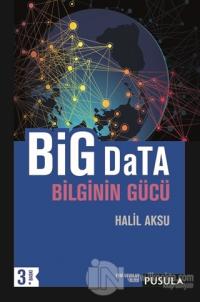 Big Data-Bilginin Gücü