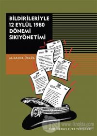 Bildirileriyle 12 Eylül 1980 Dönemi Sıkıyönetimi