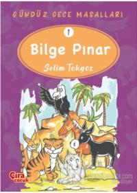 Bilge Pınar – Gündüz Gece Masalları 1