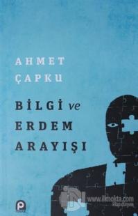 Bilgi ve Erdem Arayışı