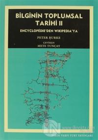 Bilginin Toplumsal Tarihi 2