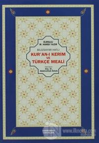 Bilgisayar Hatlı Kur'an-ı Kerim ve Türkçe Meali