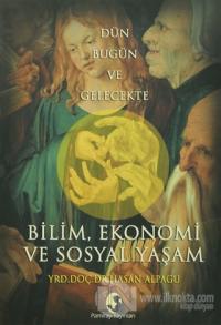 Bilim, Ekonomi ve Sosyal Yaşam