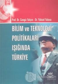 Bilim ve Teknoloji Politikaları Işığında Türkiye