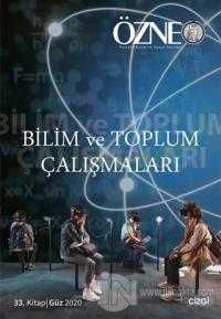 Bilim ve Toplum Çalışmaları - Özne 33. Kitap