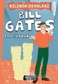 Bilimin Dehaları - Bill Gates