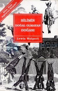 Bilimin Doğal Olmayan Doğası Bilim, Niçin Sağduyuya Karşıdır?
